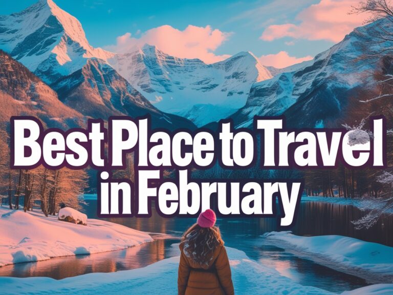 best place to travel in february